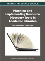 Planning and Implementing Resource Discovery Tools in Academic Libraries