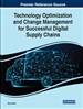 Technology Optimization and Change Management for Successful Digital Supply Chains