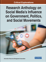 Research Anthology on Social Media's Influence on Government, Politics, and Social Movements