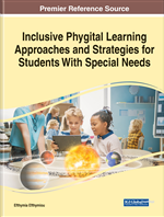 Inclusive Phygital Learning Approaches and Strategies for Students With Special Needs