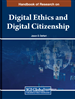 Handbook of Research on Digital Ethics and Digital Citizenship