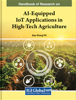 Handbook of Research on AI-Equipped IoT Applications in High-Tech Agriculture