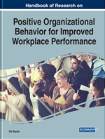 Handbook of Research on Positive Organizational Behavior for Improved Workplace Performance