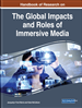 Handbook of Research on the Global Impacts and Roles of Immersive Media
