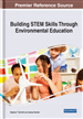 Building STEM Skills Through Environmental Education