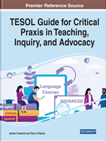 TESOL Guide for Critical Praxis in Teaching, Inquiry, and Advocacy